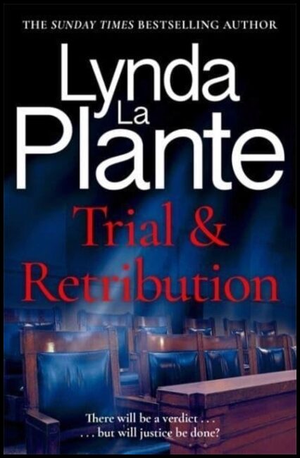 Plante, Lynda La | Trial and Retribution