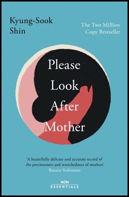 Shin, Kyung-Sook | Please Look After Mother