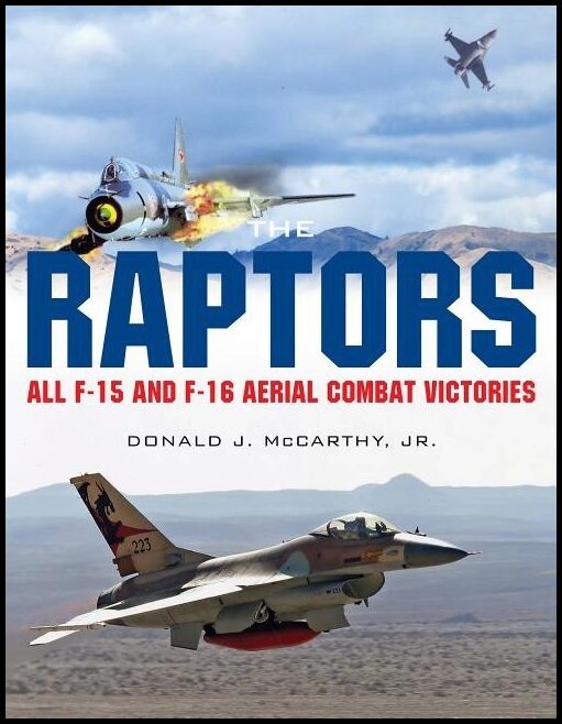 Mccarthy, Donald J. | Raptors : All f-15 and f-16 aerial combat victories