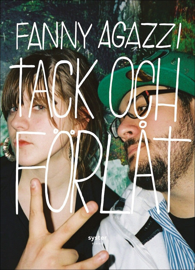 Agazzi, Fanny | Tack och förlåt