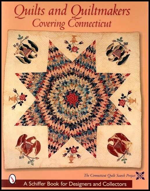 The Connecticut Quilt Search Project | Quilts And Quiltmakers Covering Connecticut