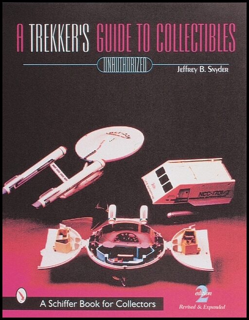 Jeffrey B. Snyder | A Trekker's Guide To Collectibles With Prices