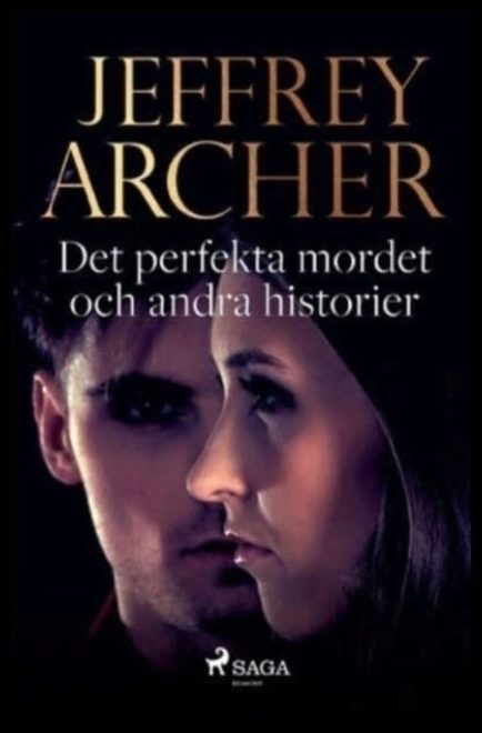 Archer, Jeffrey | Det perfekta mordet och andra historier