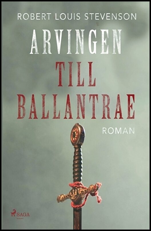 Stevenson, Robert Louis | Arvingen till Ballantrae