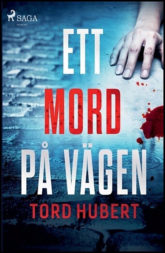 Hubert, Tord | Ett mord på vägen