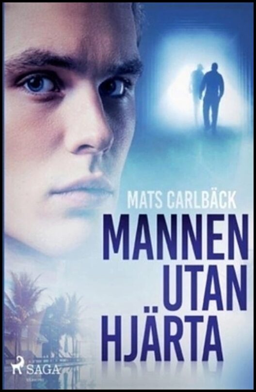 Carlbäck, Mats | Mannen utan hjärta