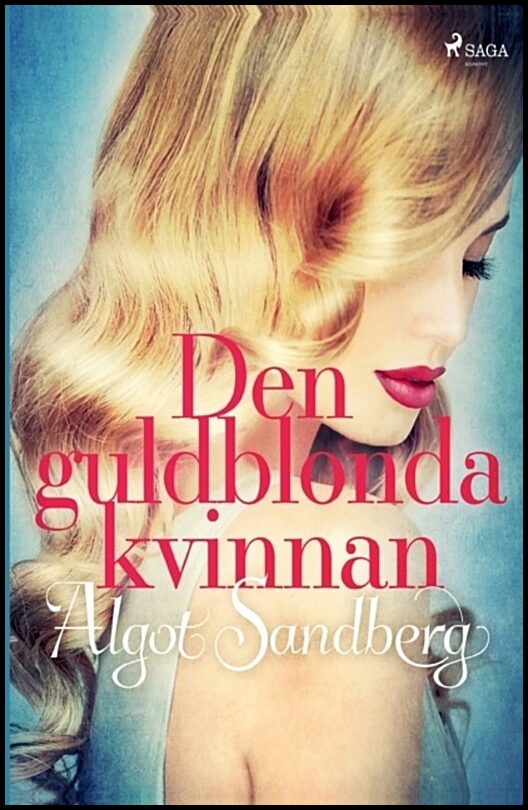 Sandberg, Algot | Den guldblonda kvinnan
