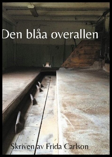 Carlson, Frida | Den blåa overallen