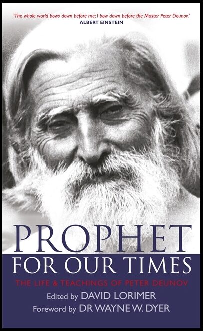 Prophet for our times : The life & teachings of peter deunov
