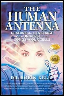 Kelly, Robin | Human antenna : Reading the language of the universe in the songs of our ce
