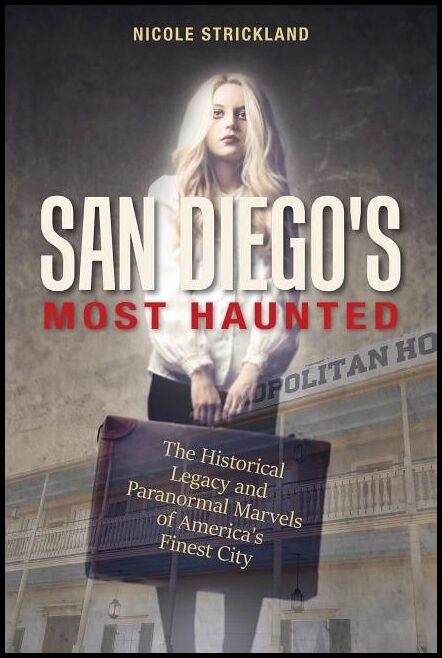 Nicole Strickland | San Diego's Most Haunted
