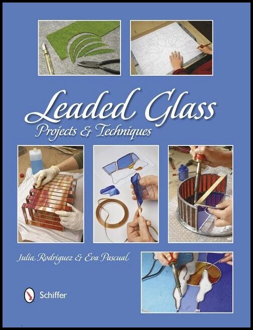 Julia Rodriguez | Leaded Glass : Projects & Techniques