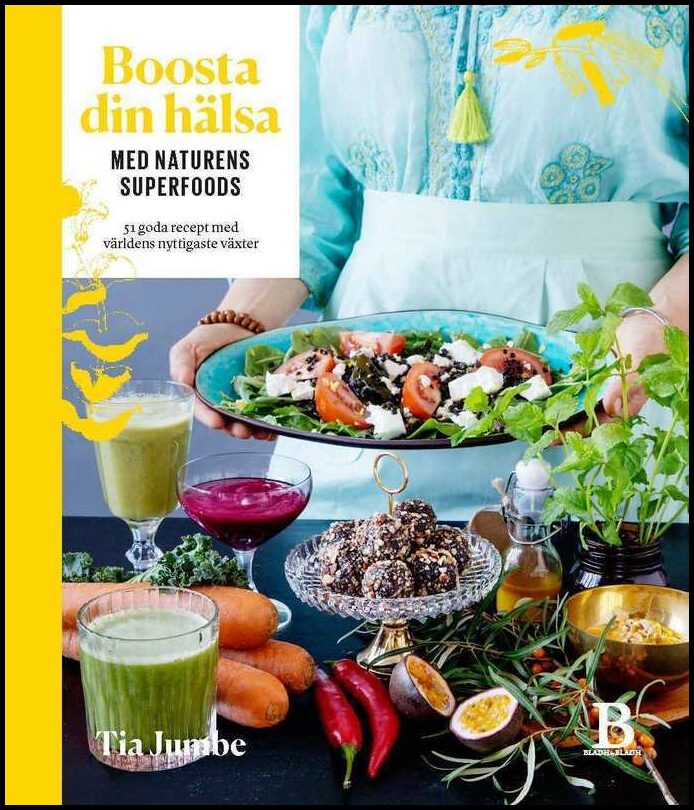 Jumbe, Tia | Boosta din hälsa med naturens superfoods
