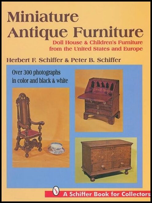 Schiffer, Peter | Miniature antique furniture