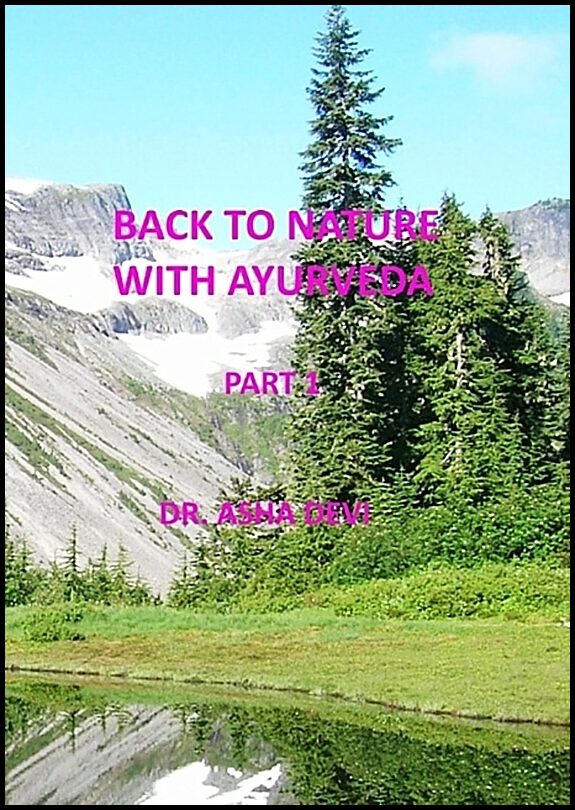 Devi, Asha | Back to Nature with Ayurveda : Part one