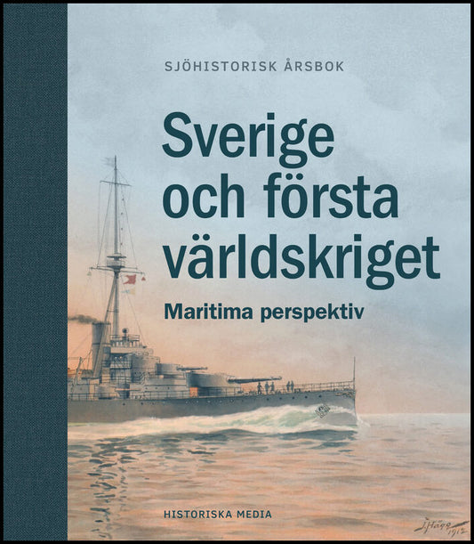 Sverige och första världskriget : Maritima perspektiv