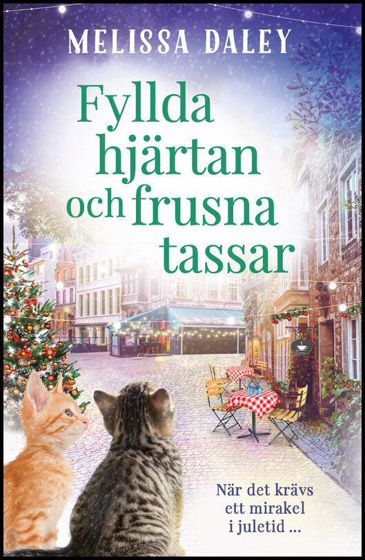 Daley, Melissa | Fyllda hjärtan och frusna tassar