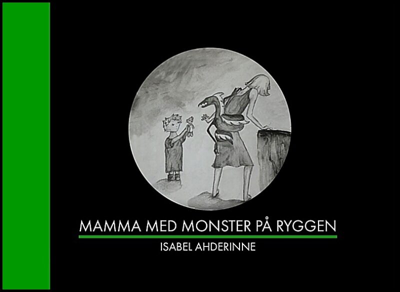 Ahderinne, Isabel | Mamma med monster på ryggen