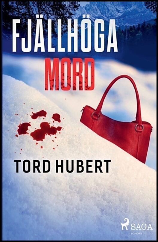 Hubert, Tord | Fjällhöga mord