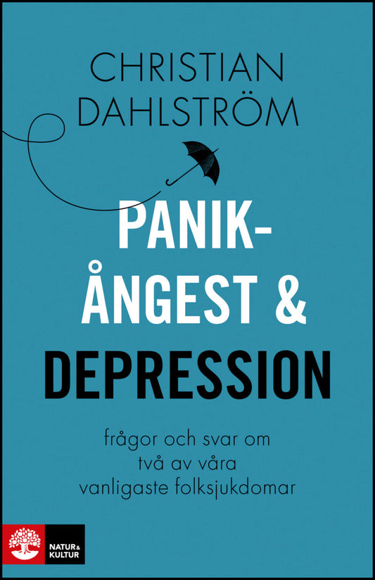Dahlström, Christian | Panikångest och depression : Frågor och svar om två av våra vanligaste folksjukdomar