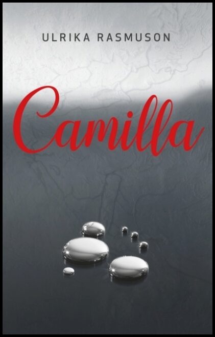 Rasmuson, Ulrika | Camilla : Camilla