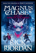 Riordan, Rick | Magnus Chase and the Ship of the Dead