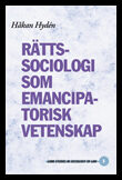 Hydén, Håkan | Rättssociologi som emancipatorisk vetenskap