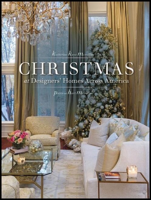 Mcmillan, Patricia | Christmas at designers homes across america