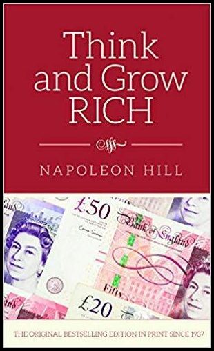 Napoleon Hill | Think And Grow Rich