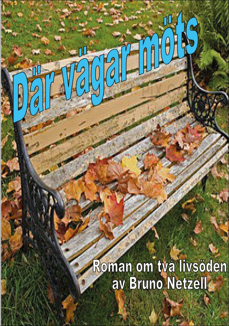 Netzell, Bruno | Där vägar möts