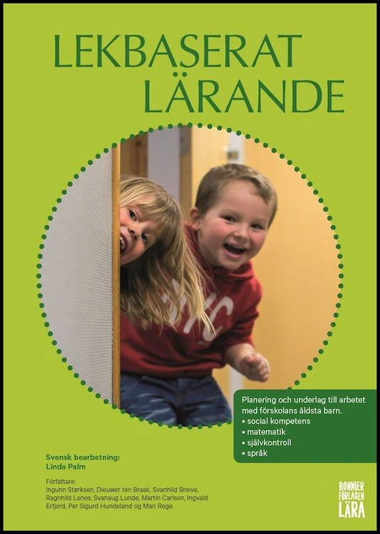 Palm, Linda| Størksen, Ingunn| ten Braak, Dieuwer| Breive, Svanhild| Lenes, Ragnhild| Lunde, Svanaug| Carlsen, Martin| E...