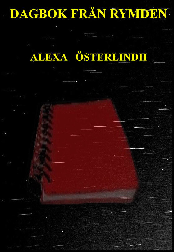 Österlindh, Alexa | Dagbok från rymden