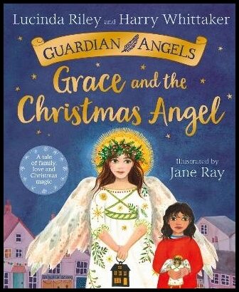 Riley, Lucinda | Grace and the Christmas Angel