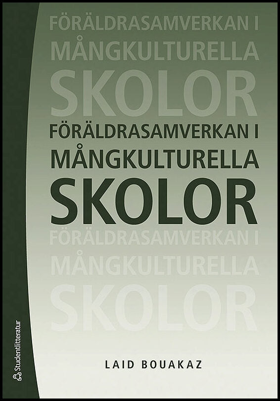 Bouakaz, Laid | Föräldrasamverkan i mångkulturella skolor