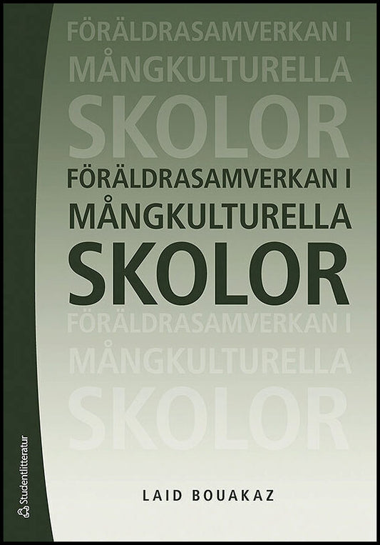 Bouakaz, Laid | Föräldrasamverkan i mångkulturella skolor