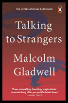 Gladwell, Malcolm | Talking to Strangers