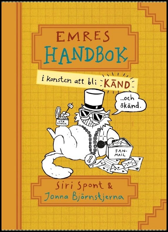 Spont, Siri | Emres handbok i konsten att bli känd