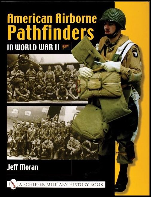 Moran, Jeff | American airborne pathfinders in world war ii