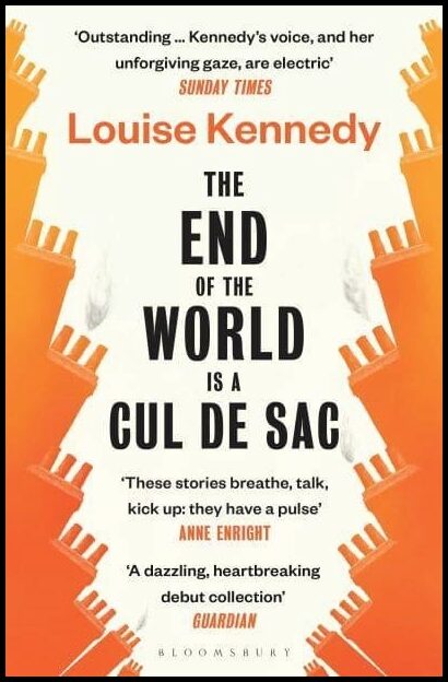 Kennedy, Louise | End of the World is a Cul de Sac