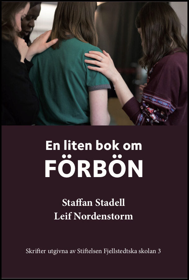 Stadell, Staffan| Nordenstorm, Leif | En liten bok om förbön