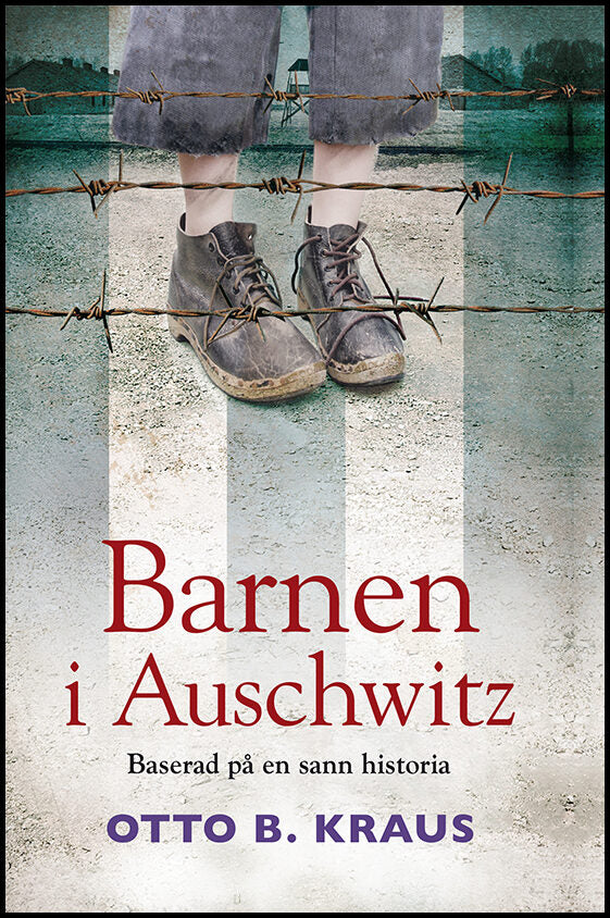 Kraus, Otto B. | Barnen i Auschwitz