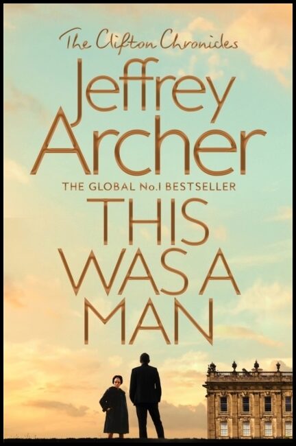 Archer, Jeffrey | This Was a Man