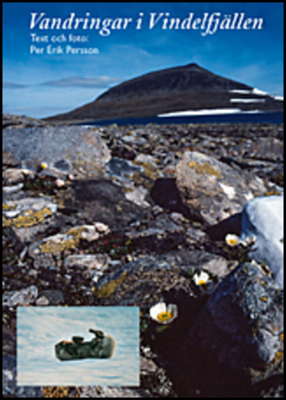 Persson, Per Erik | Vandringar i Vindelfjällen : Dagbok 1977-2002