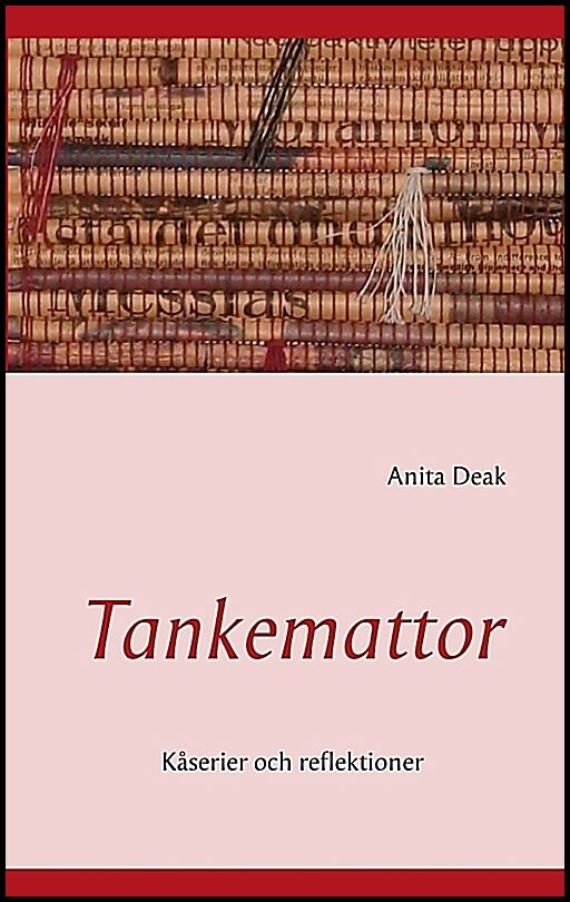 Deak, Anita | Tankemattor