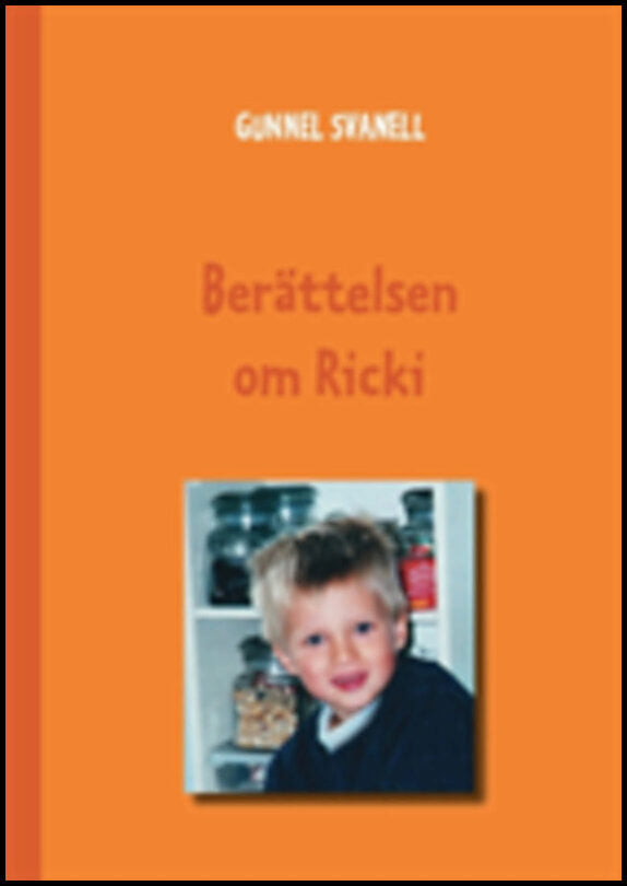 Svanell, Gunnel | Berättelsen om Ricki