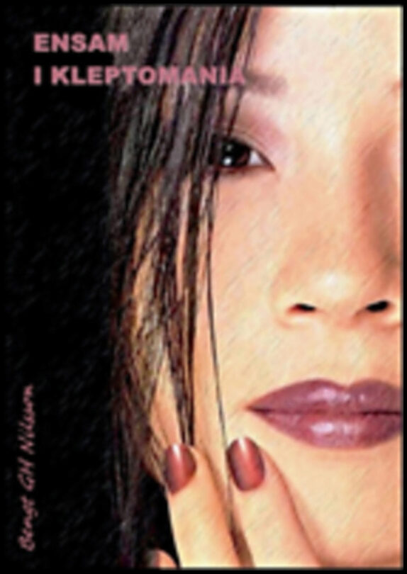 Nilsson, Bengt G H | Ensam i Kleptomania