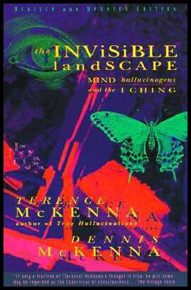 Mckenna, Terence | Mckenna, Dennis J,  Phd | Mckenna, Dennis J.,   Phd | Mckenna, Dennis J.,    Phd  | et al | Invisible...