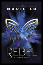 Lu, Marie | Rebel