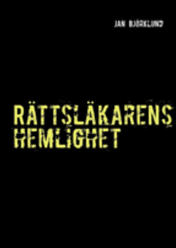 Björklund, Jan | Rättsläkarens hemlighet
