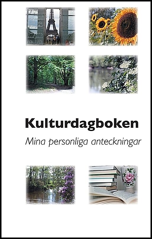 Jönsson, Elisabeth | Kulturdagboken : Mina personliga anteckningar